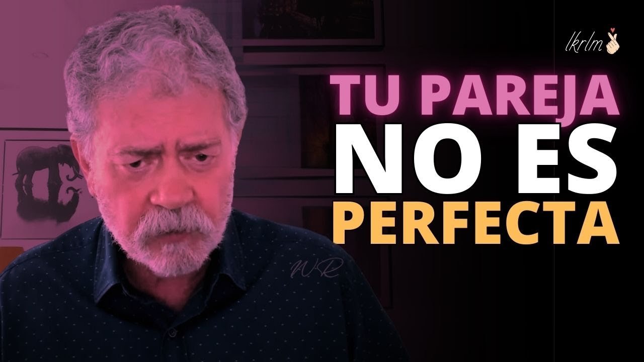 Deja de engañarte: idealizar puede arruinar tu relación | Walter Riso