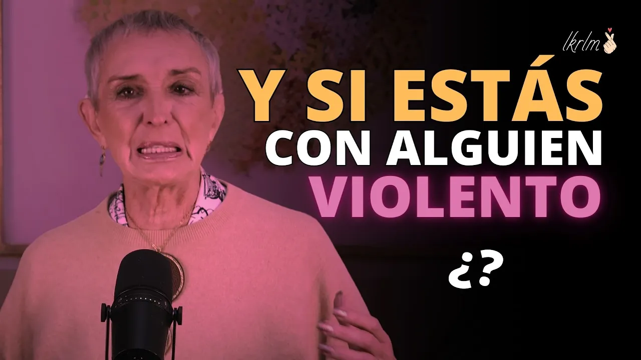 ¿Se Puede Amar a Alguien Violento? (Verdades que No Queremos Ver) | Nilda Chiaraviglio